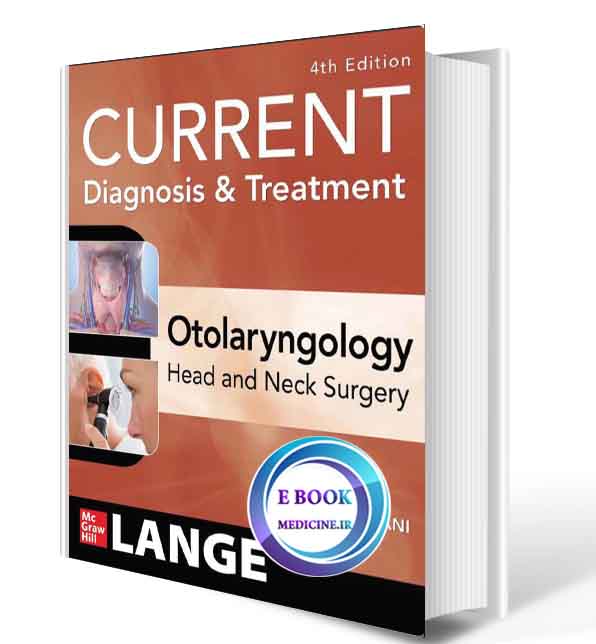 دانلود کتاب CURRENT Diagnosis & Treatment Otolaryngology--Head and Neck Surgery2020(ORIGINAL PDF)